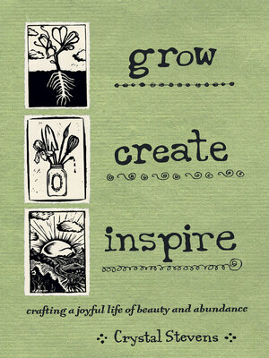 cover image of Grow, Create, Inspire